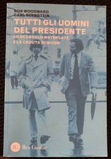 TUTTI GLI UOMINI DEL PRESIDENTE  - WOODWARD BOB, BERNSTEIN KARL - RES GESTAE