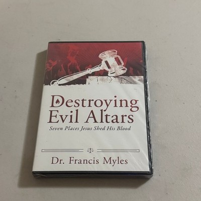Destroying Evil Altars DVD 3-Part Audio Series Dr. Francis Myles Christian