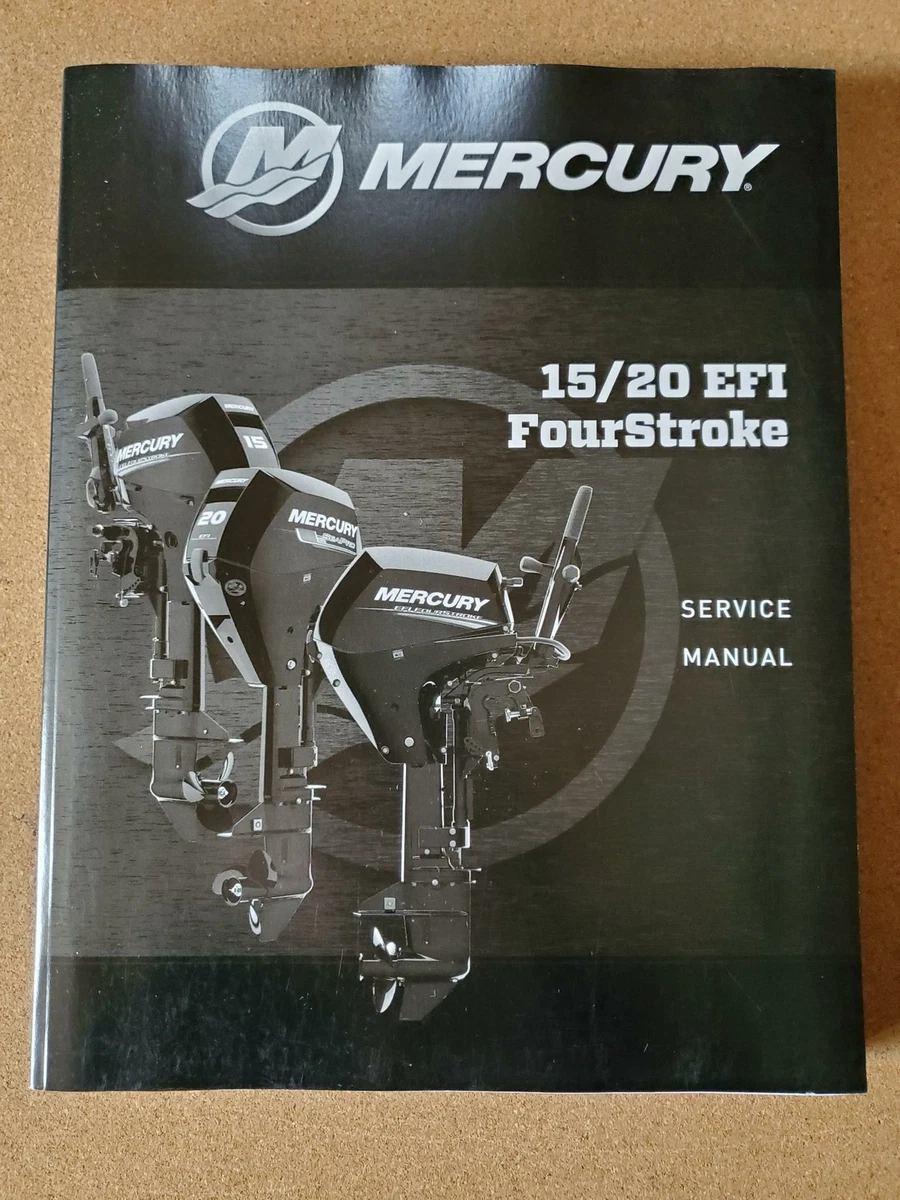 MERCURY MARINE BOAT 15 / 20 EFI FOURSTROKE SERVICE MANUAL P/N 90.