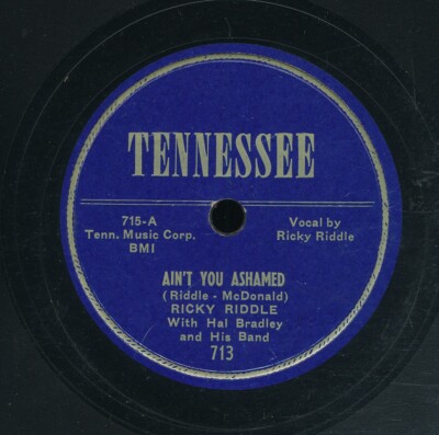78tk-country-TENNESSEE 713-Ricky Riddle-(ain't you ashamed/Smoke comes ...