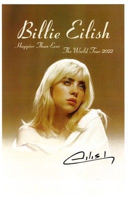 Billie Eilish   HAPPIER THAN EVER Signed Poster 11x17 Billie Eilish