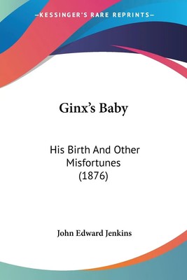 Ginx's Baby His Birth And Other Misfortunes (1876) John Edward Jenkins Buch 2008