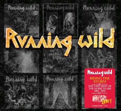 Riding The Storm: Very Best Of The Noise Years 1983-1995 by Running Wild
