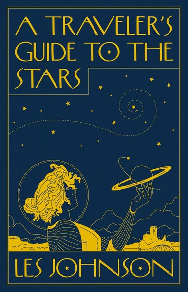 A Traveler's Guide To The Stars | Les Johnson | Taschenbuch | Englisch | 2024-image
