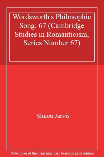 Wordsworth's Philosophic Song (Cambridge Studies in Romanticism). Jar HB<|