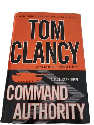 Jack Ryan Ser.: Command Authority by Mark Greaney and Tom Clancy (2013,...