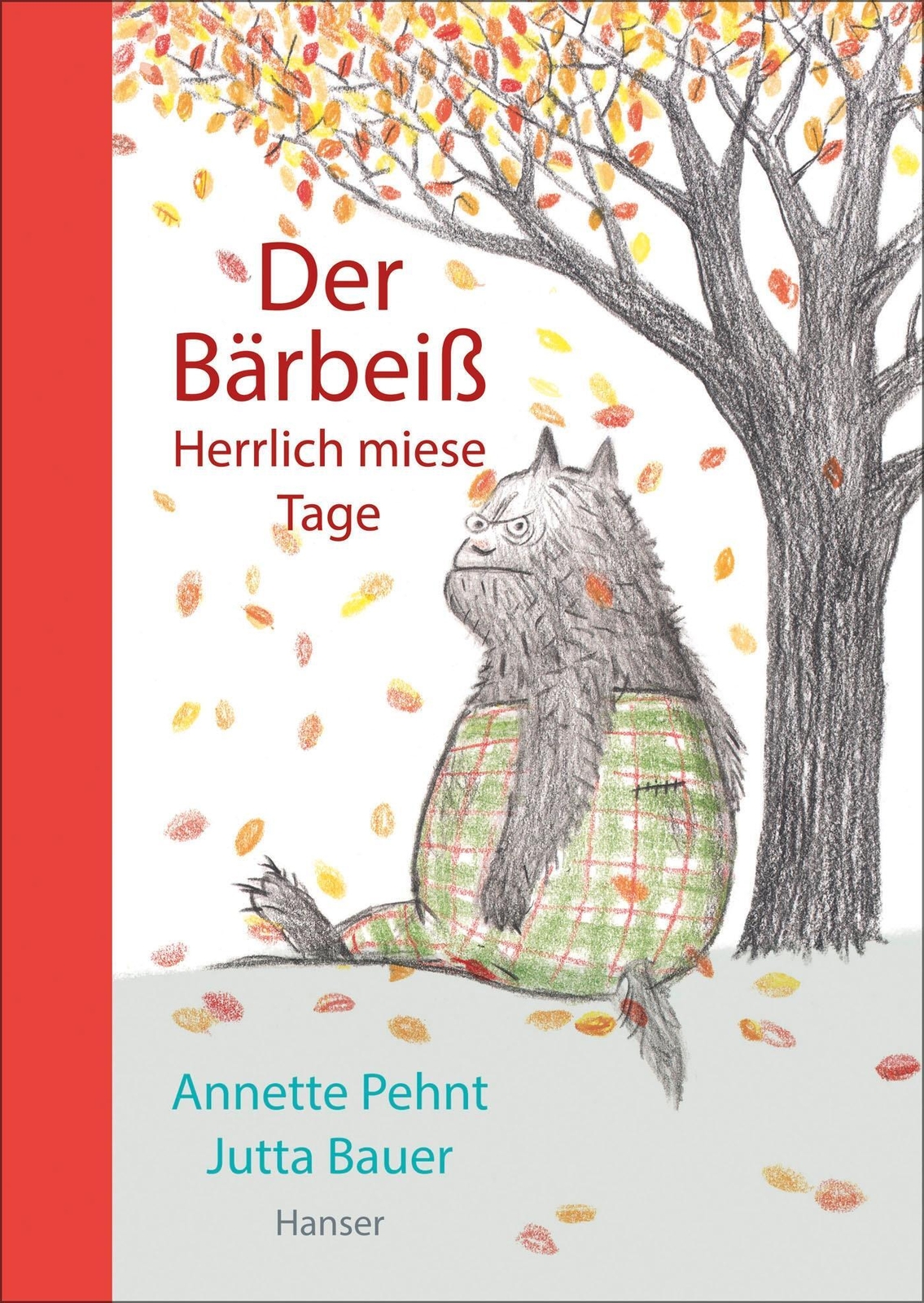 Thumbnail - Der Bärbeiß - Herrlich Miese Tage | Annette Pehnt (u. A.) | Deutsch |