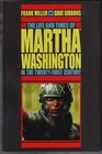 Life & Times Of Martha Washington 21 Century Tpb