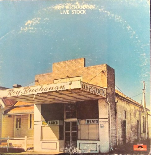 Roy Buchanan - Live Stock BESCHREIBUNG LESEN (LP, Album, Mo) (sehr gut plus (sehr guter Zustand+