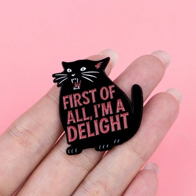Cat I Am A Delight Emaille Anstecknadel süß lustig Katze Brosche Anstecknadel UK  