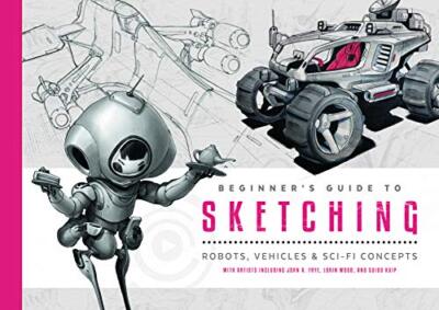 Beginner's Guide to Sketching by 3dtotal Publishing