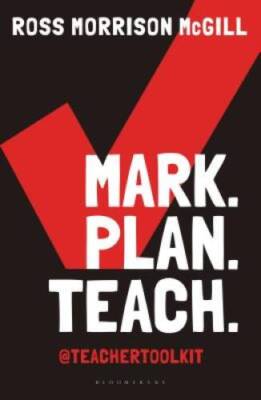 Mark Plan Teach: Save time Reduce workload Impact learning - GOOD