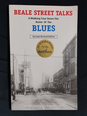 BEALE STREET TALKS: A WALKING TOUR DOWN THE HOME OF THE BLUES (TPB) SIGNED!!!