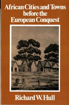 African Cities and Towns Before the European Conquest Paperback R