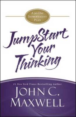 JumpStart Your Thinking: A 90-Day Improvement Plan - Hardcover - GOOD