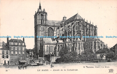 R242861 36 Le Mans Abside de la Cathedral R Barbier ND Phot Anciens Etab Neurdei