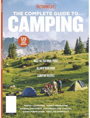 2023 Outdoor Life The Complete Guide to Camping 125 Tips For Adventure