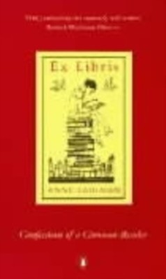 Ex Libris Confessions of a Common Reader by Anne Fadiman (Paperback Book)