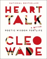 Heart Talk | Poetic Wisdom For A Better Life | Cleo Wade | Englisch | Buch