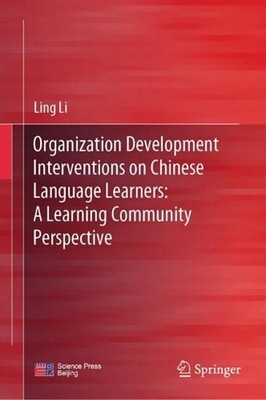 Organization Development Interventions on Chinese Language Learners: A Learning 