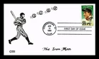 US COVER LOU GEHRIG IRON MAN BASEBALL FDC SCOTT 2417 CANTON CACHET