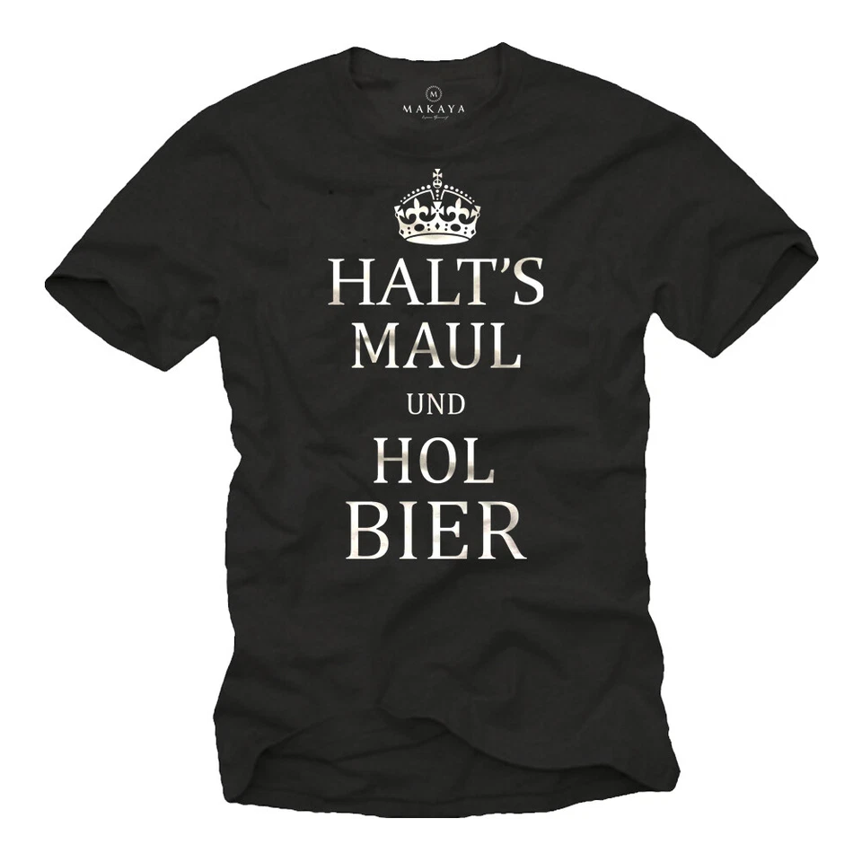 Cooles Sprüche Party Herren T-Shirt mit HALTS MAUL UND HOL BIER - Alkohol - Sauf - Bild 1 von 2