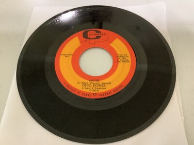 OHIO  EXPRESS   45  SINGLE , MAYBE  / BEG, BORROW  AND STEEL