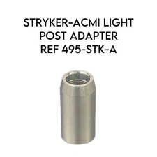 STRYKER-ACMI REF 495-STK-A LIGHT POST ADAPTER