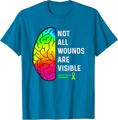 Not All Wounds Are Visible Mental Health Awareness Unisex T-Shirt