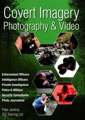 Covert Imagery  Photography The Investigators and  by Peter Jenkins PAPERBACK