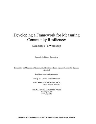Developing a Framework for Measuring Community Resilien - Paperback NEW Committe