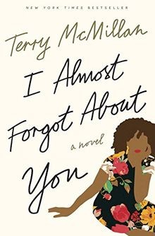 I Almost Forgot About You: A Novel von McMillan, Terry | Buch | Zustand gut