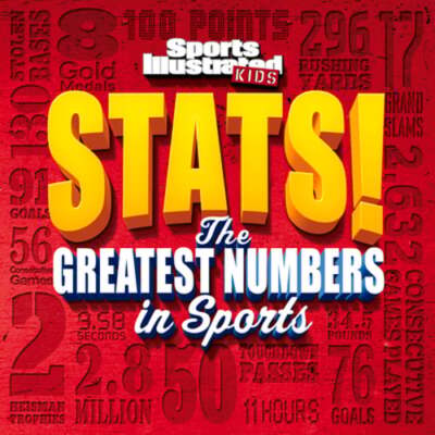 Sports Illustrated Kids Stats!: The Greatest Number in Sports: Used