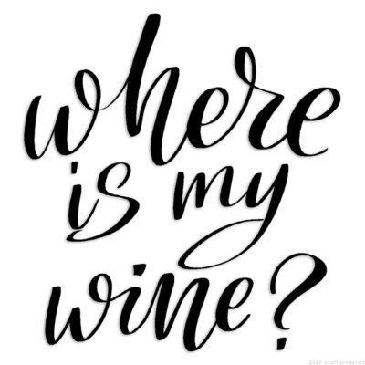Where Is My Wine? - Decal Sticker - Multiple Colors & Sizes - ebn6482