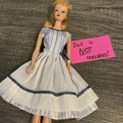 Vintage BARBIE Clone - PREMIER  TOGS 79 Blue Striped Chromespun Dress - VHTF