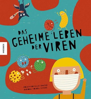 Das geheime Leben der Viren Colectivo Ellas Educan