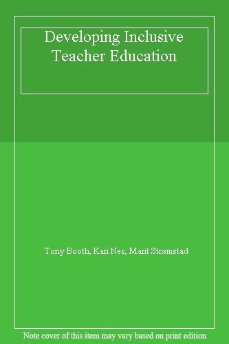 Developing Inclusive Teacher Education,Tony Booth, Kari Nes, Mar