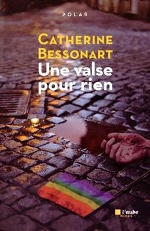 Une valse pour rien von Catherine Bessonart | Buch | Zustand gut