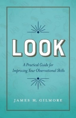 James H Gilmore Look (Paperback)