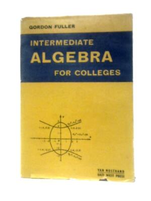 Zwischenalgebra für Hochschulen (Gordon Fuller - 1965) (ID: 11048)