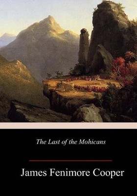 James Fenimore Cooper The Last of the Mohicans (Paperback)