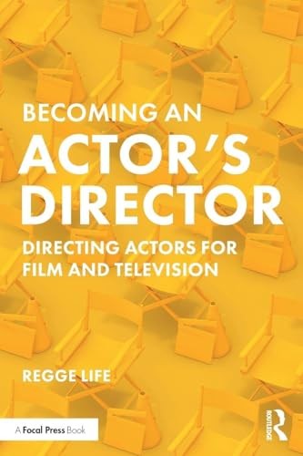 Becoming an Actor’s Director: Directing Actors for Film and Television by Regge - Image 4