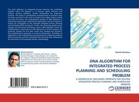 Dna Algorithm For Integrated Process Planning And Scheduling Problem Manish Bach