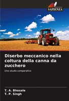Diserbo Meccanico Nella Coltura Della Canna Da Zucchero Uno Studio Comparativo