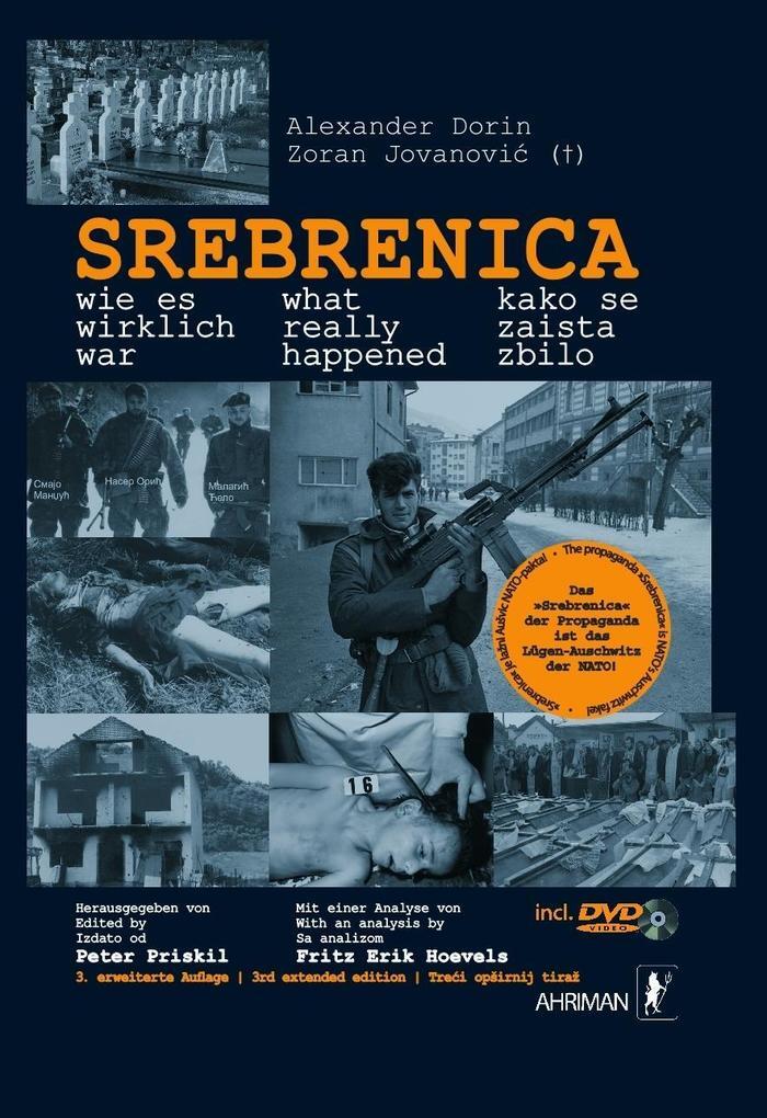 Srebrenica - wie es wirklich war, m. DVD | Alexander Dorin, Zoran Jovanocic - Ahriman-Verlag