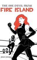 Jmax Young | The She Devil From Fire Island | Buch | Englisch (2018) | Gebunden
