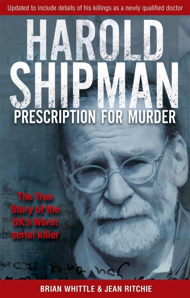 Harold Shipman - Prescription For Murder | Brian Whittle (U. A.) | Englisch-image