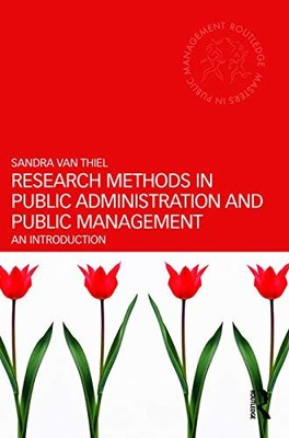Research Methods in Public Administration and Public Management: An Introductio,