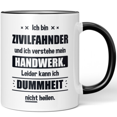 Ich bin Zivilfahnder. Leider kann ich Dummheit nicht heilen 10006261799