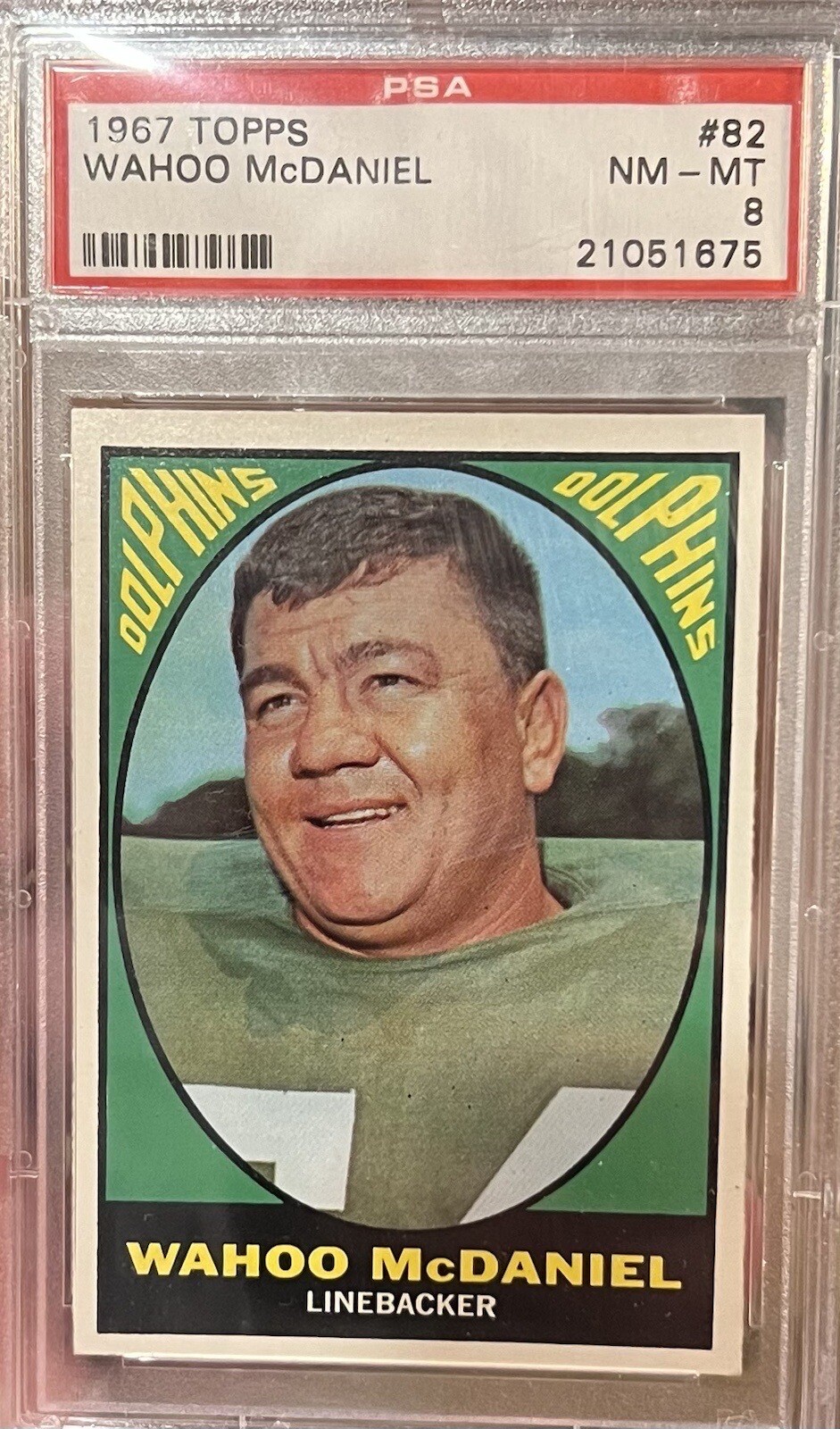 1967 Topps #82 WAHOO McDANIEL (RC) PSA 8 NM-MT CENTERED **ELITEBUYZ**